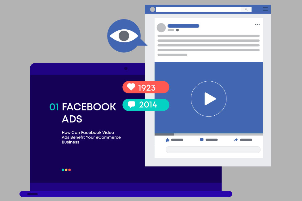 How Can Facebook Video Ads Benefit Your Ecommerce Business?